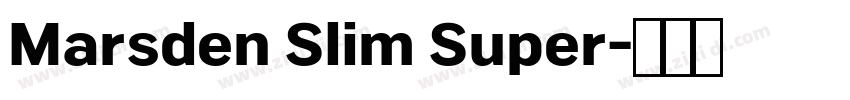 Marsden Slim Super字体转换